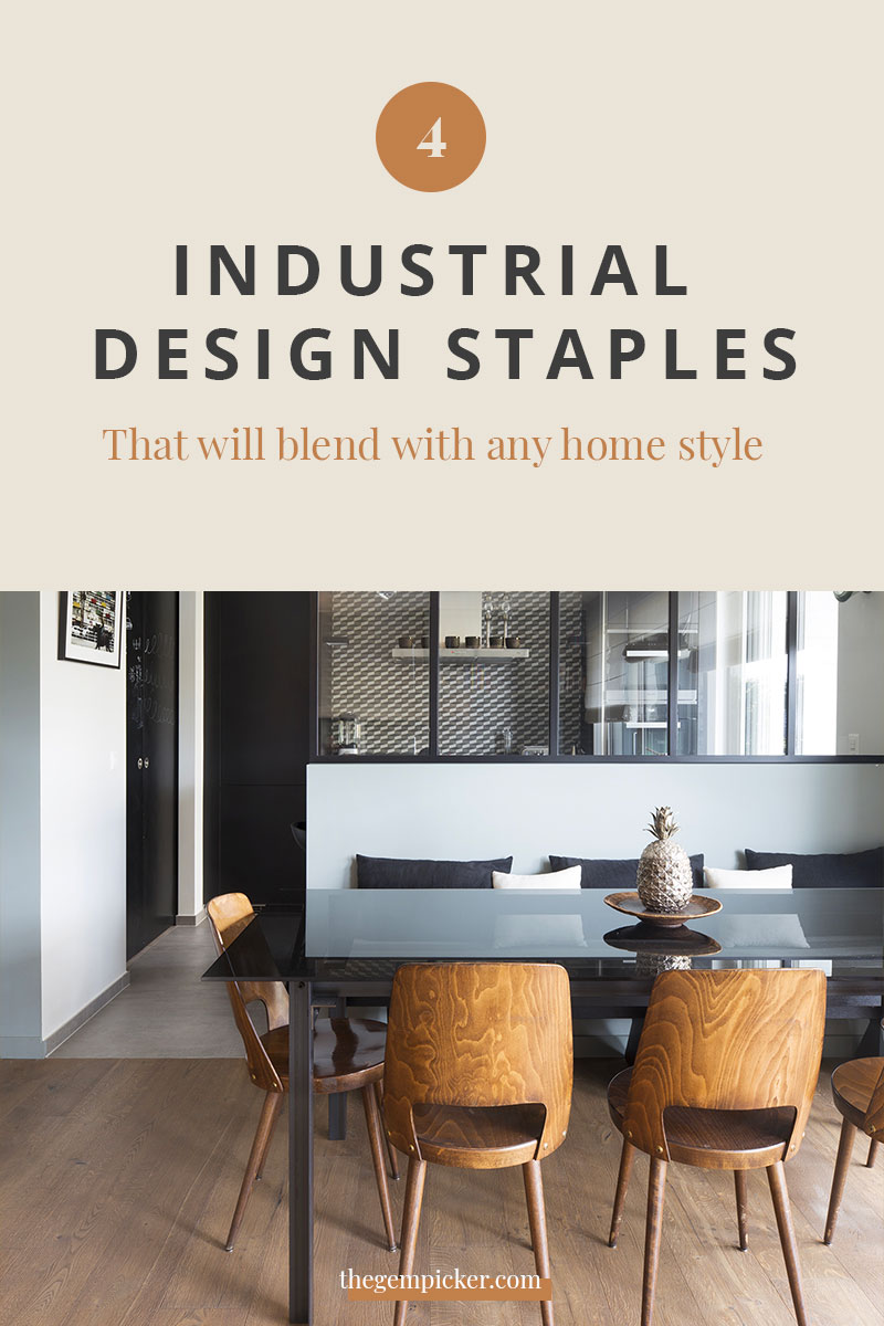 4 Industrial Style Staples  That Will Blend With Any Home  