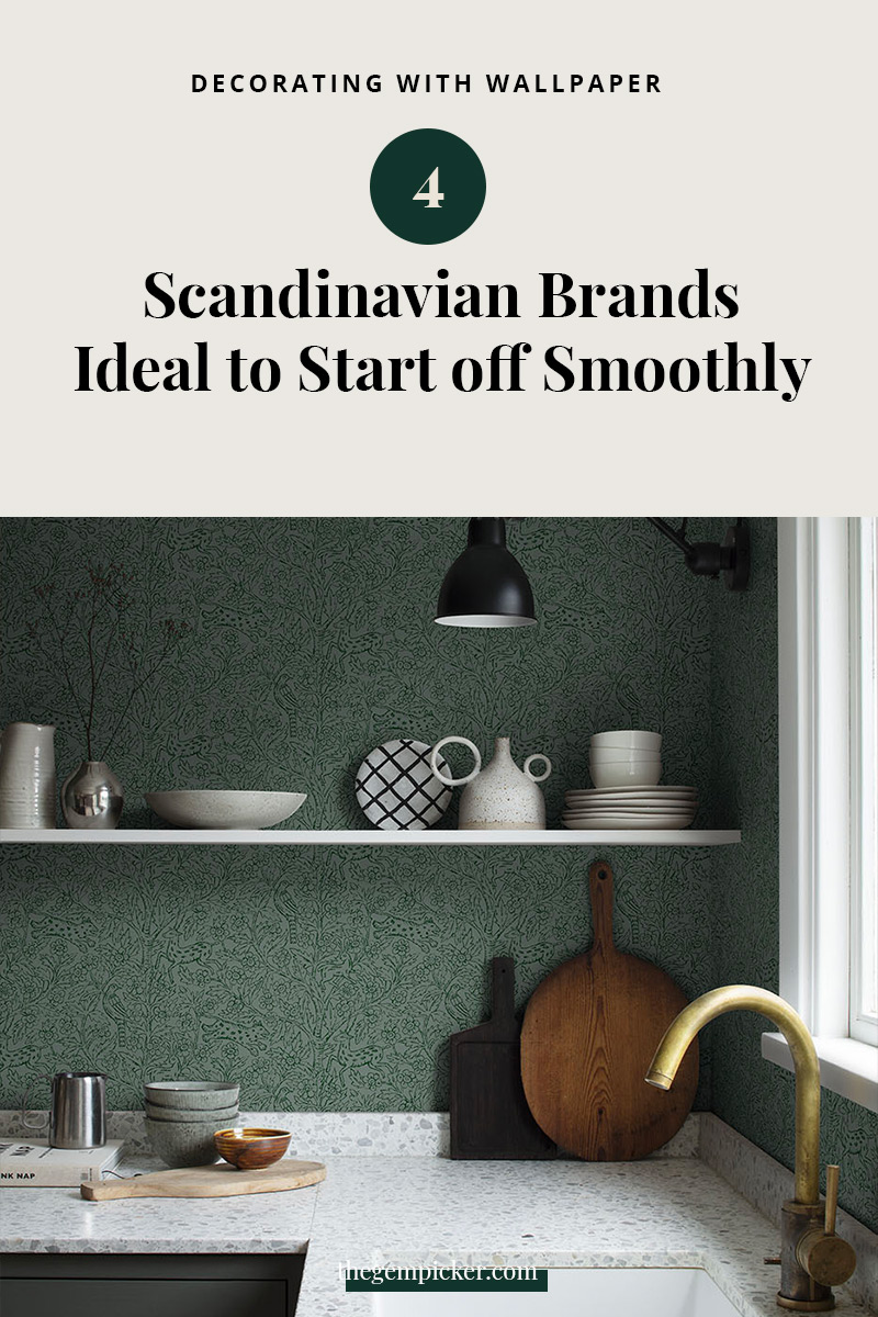 decorating with wallpaper 4 Scandinavian brands to start off smoothly